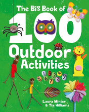 Big Book Of 100 Outdoor Activities By Minter, Laura