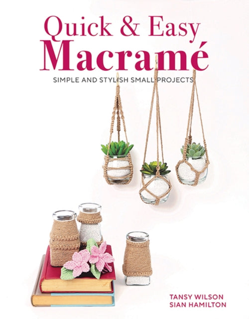 Quick & Easy Macram