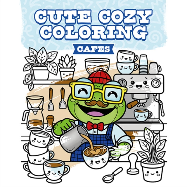 Cute Cozy Coloring Cafes By Gmc Publications