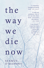 Way We Die Now