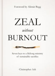 Zeal Without Burnout
