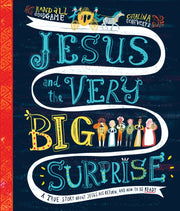 Jesus & The Very Big Surprise