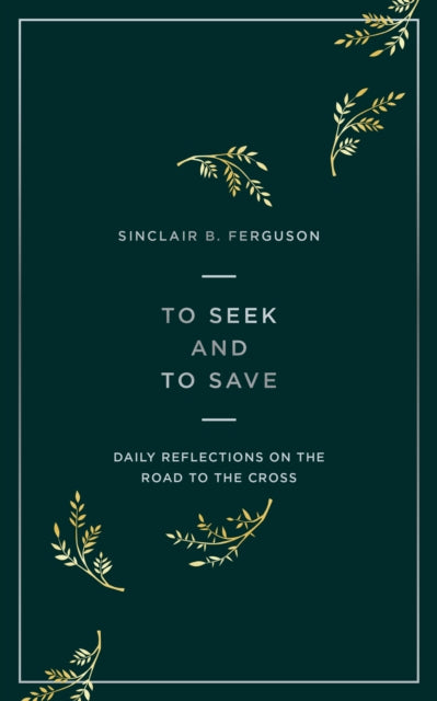To Seek & To Save