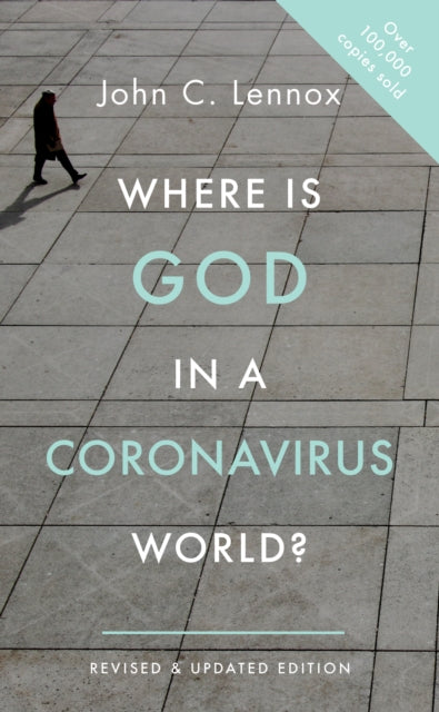 Where Is God In A Coronavirus World By Lennox