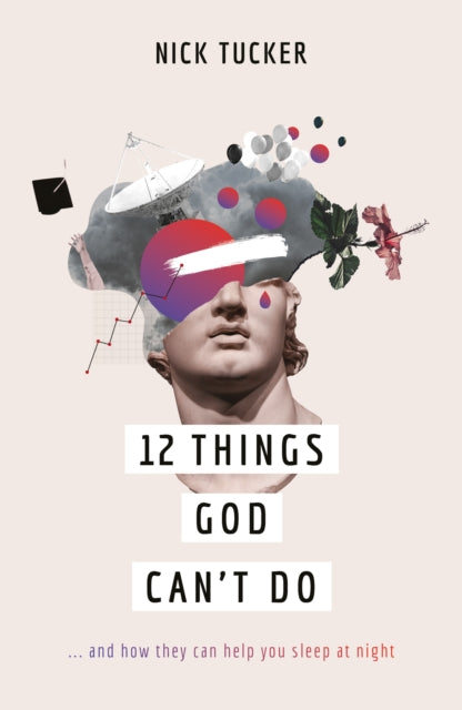 12 Things God Cant Do By Tucker, Nick