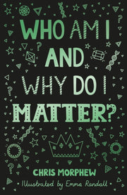 Who Am I & Why Do I Matter