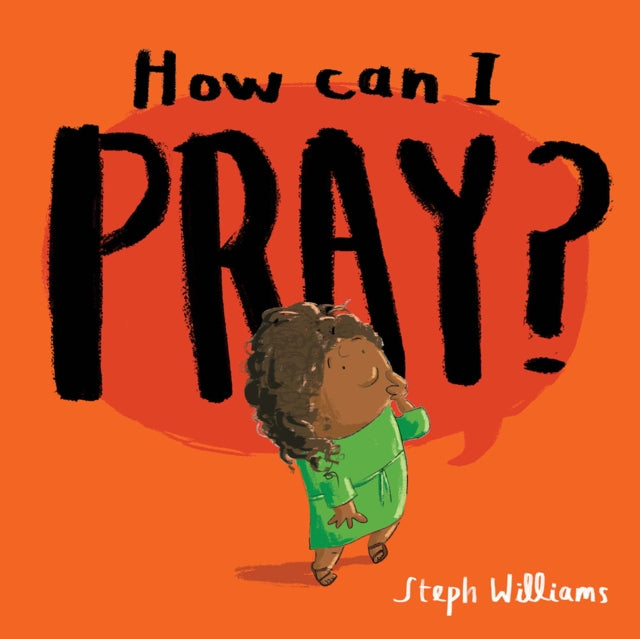 How Can I Pray By Williams, Steph