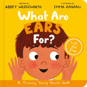 What Are Ears For Board Book