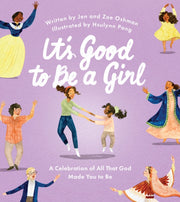 Its Good To Be A Girl