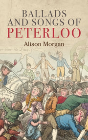 Ballads And Songs Of Peterloo