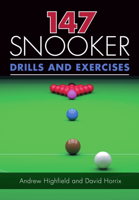 147 Snooker Drills & Exercises