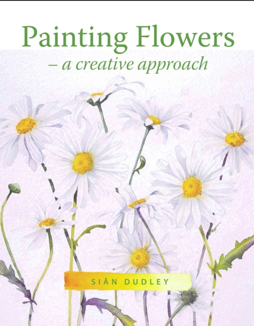Painting Flowers A Creative Approach
