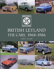 British Leyland The Cars 1968-1986 By Taylor, James