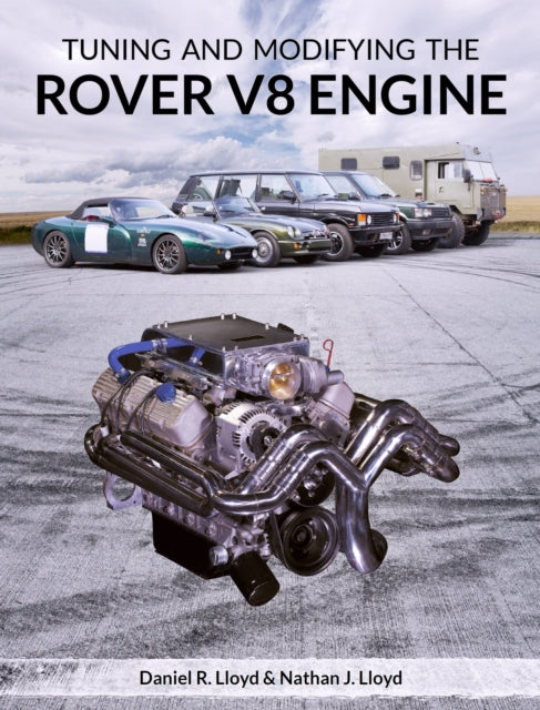 Tuning & Modifying The Rover V8 Engine