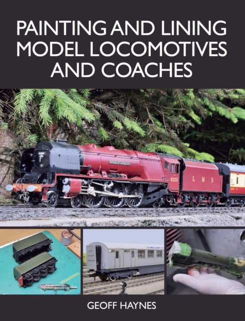 Painting & Lining Model Locos & Coaches