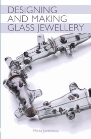 Designing & Making Glass Jewellery