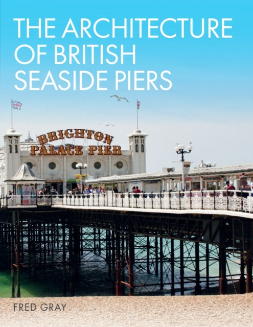 Architecture Of British Seaside Pier