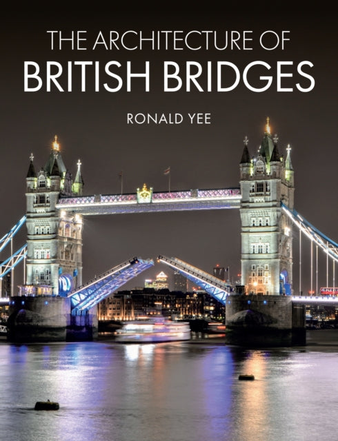 Architecture Of British Bridges
