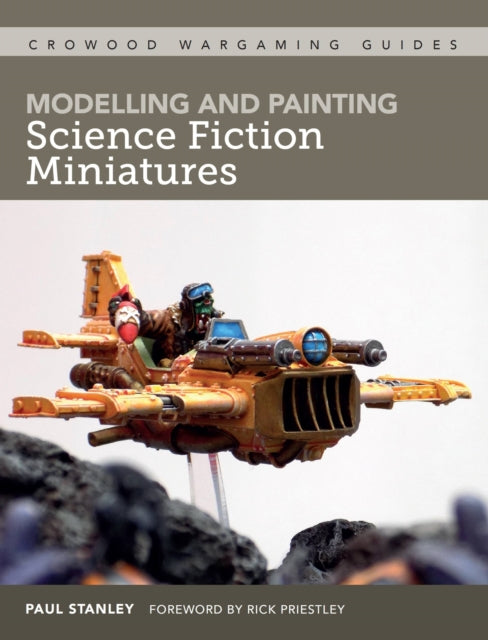 Modelling & Painting Sci/fict Miniatures