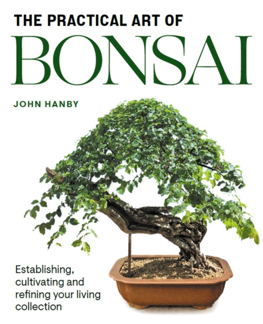 Practical Art Of Bonsai