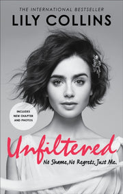 Unflitered No Shame No Regrets Just Me