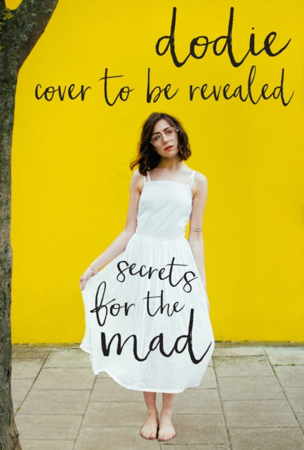 Secrets For The Mad
