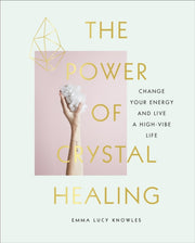 Power Of Crystal Healing