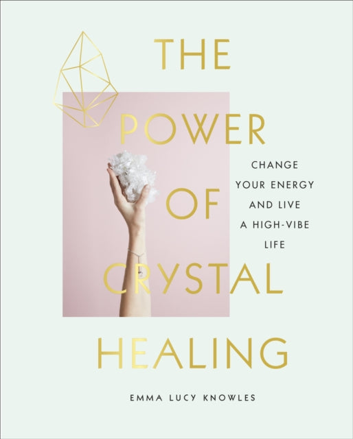 Power Of Crystal Healing