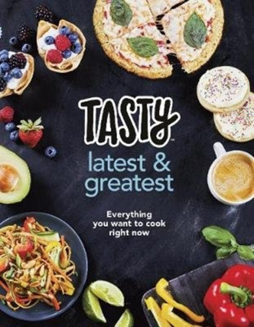 Tasty Latest And Greatest By Tasty