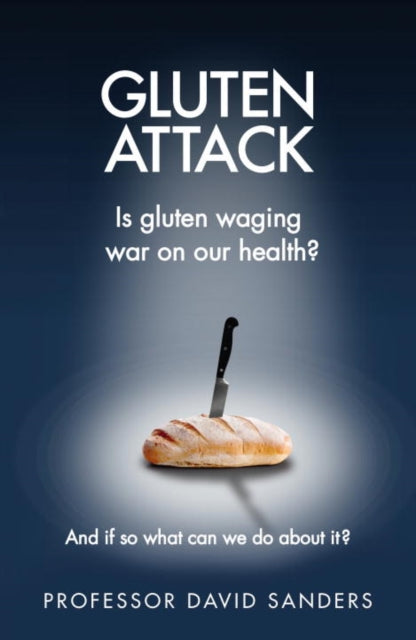 Gluten Attack By Sanders, David