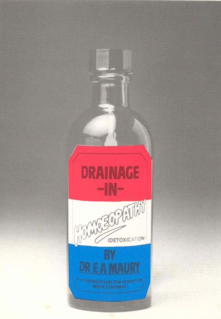 Drainage In Homoeopathy Pod By Maury Dr A E