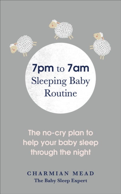 7pm To 7am Sleeping Baby Routine