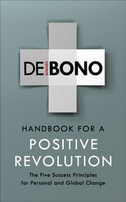 Handbook For A Positive Revolution By Bono, Edward De
