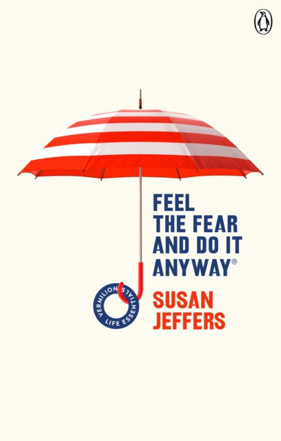 Feel The Fear & Do It Anyway