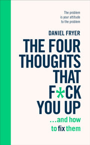 Four Thoughts That F*** You Up/how To Fx