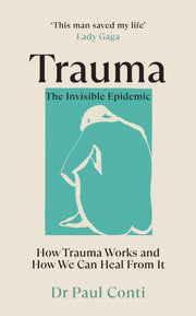Trauma The Invisible Epidemic
