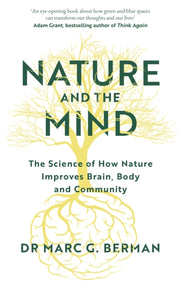 Nature & The Mind By Berman, Dr Marc