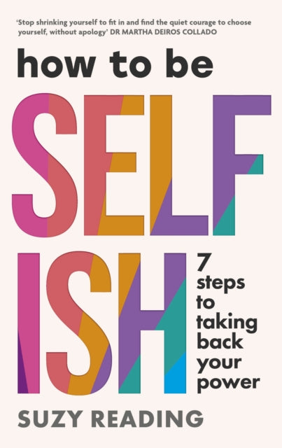 How To Be Selfish