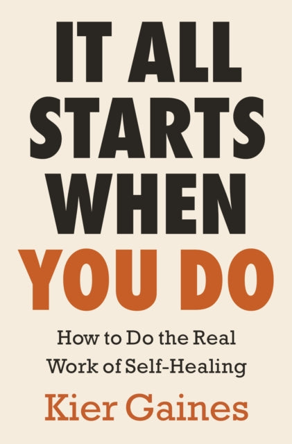 It All Starts When You Do By Gaines, Kier