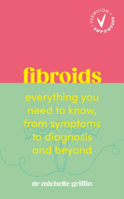 Fibroids By Griffin, Michelle