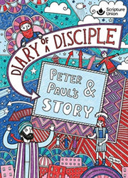 Diary Of A Disciple -peter And Paul