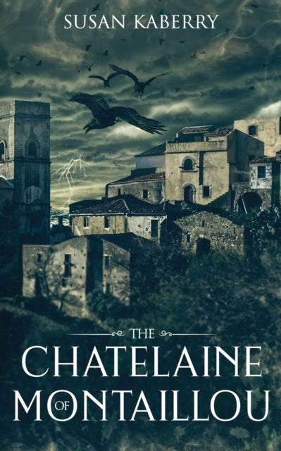 The Chatelaine Of Montaillou