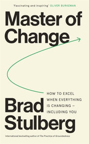Master Of Change: How To Excel When