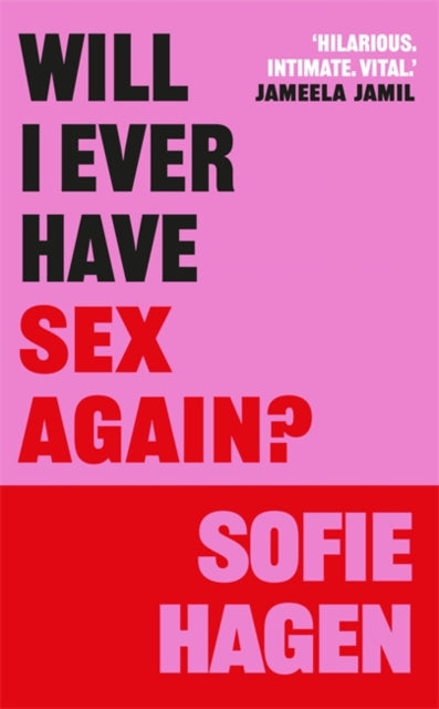 Will I Ever Have Sex Again By Hagen, Sofie