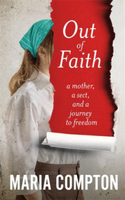 Out Of Faith By Compton, Maria