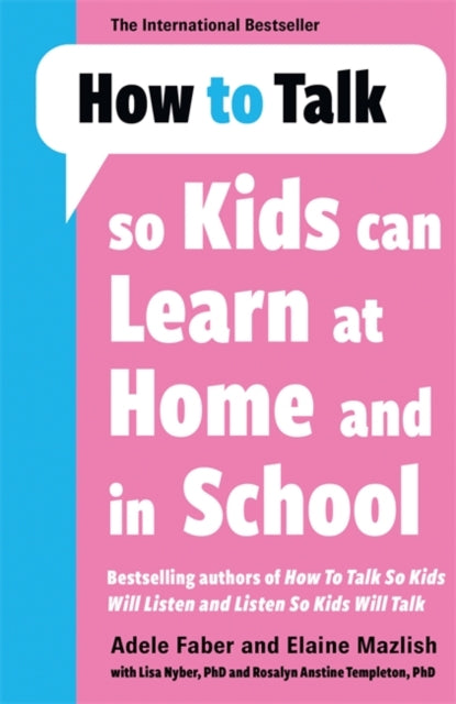How To Talk So Kids Can Learn At Home Al By Faber, Adele