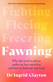 Fawning By Clayton, Dr Ingrid