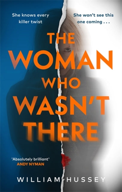 Woman Who Wasnt There By Hussey, William