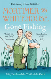 Mortimer Whitehouse Gone Fishing