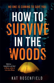 How To Survive In The Woods